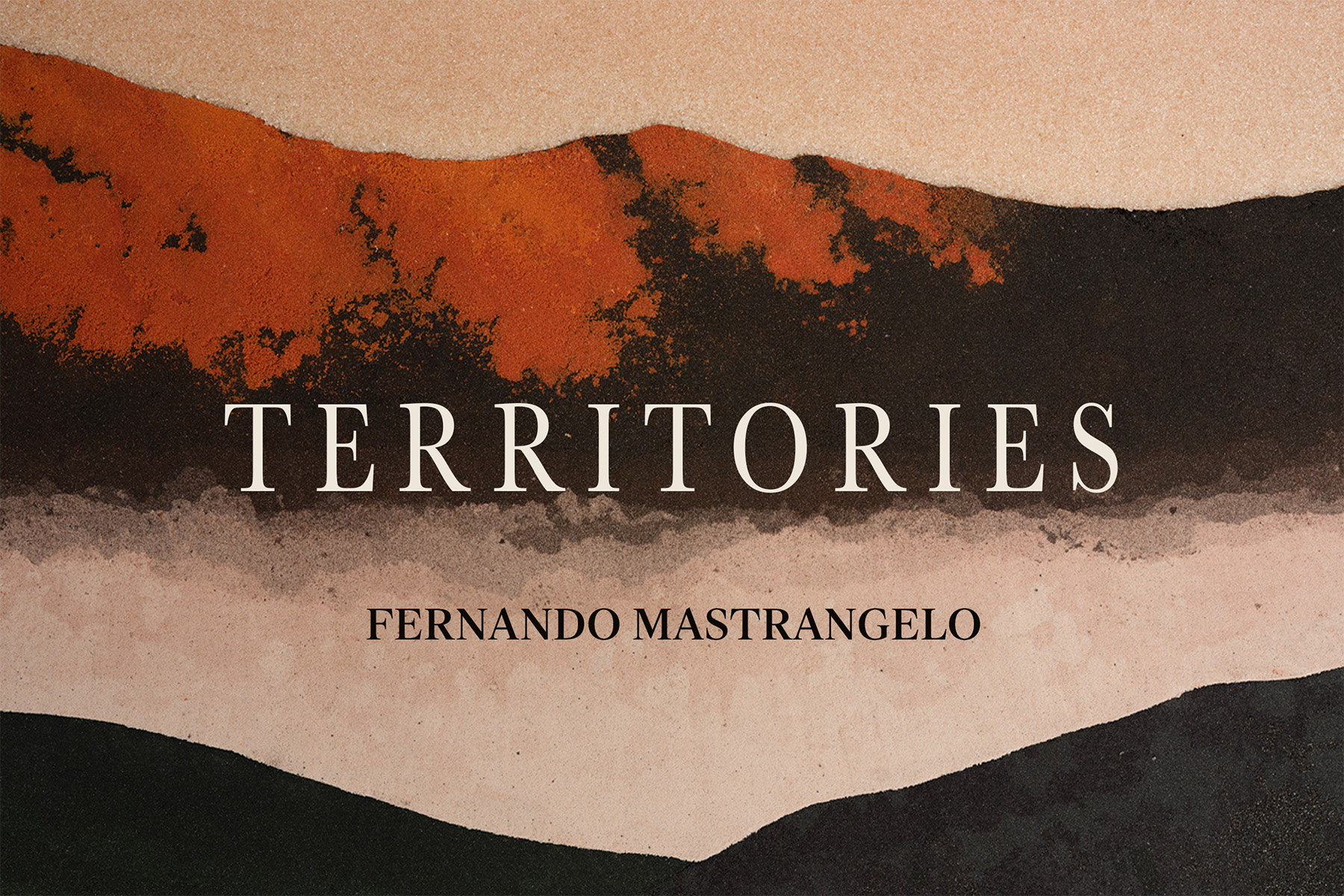 TERRITORIES_FERNANDO MASTRANGELO_ HERO IMAGE_HR